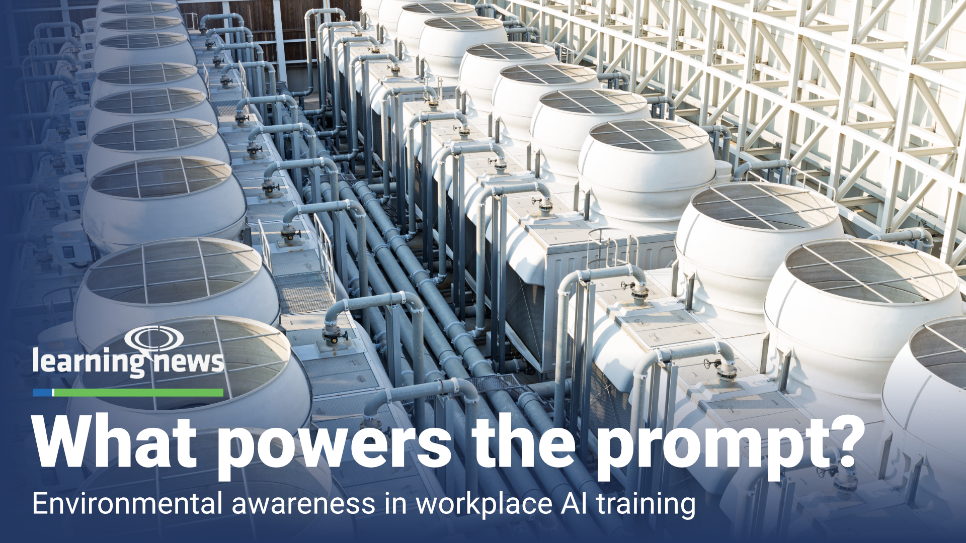 A new guide asks L&D teams to include AI’s energy use in workplace training